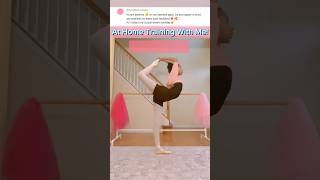 At Home Training Back flexibility and Edition 🥰💪 shorts ballerina tips [upl. by Nishom]