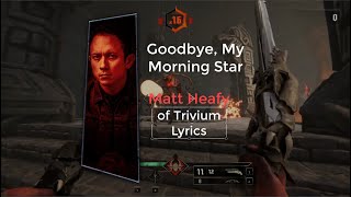 Metal Hellsinger  Goodbye My Morning Star ft Matt Heafy of Trivium LYRICS [upl. by Patin165]