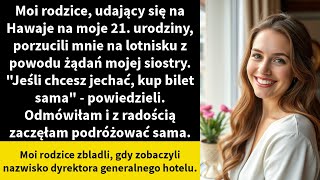 Moi rodzice udający się na Hawaje na moje 21 urodziny porzucili mnie na lotnisku z powodu żądań [upl. by Galanti]