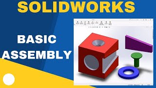 Basics of SOLIDWORKS Assemblies  Creating an Assembly from Parts [upl. by Shaffer653]