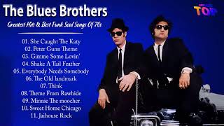 The Blues Brothers Greatest Hits amp Top 20 Soul amp Funk Songs Of The Blues Brothers 70s 80s 90s [upl. by Torp]