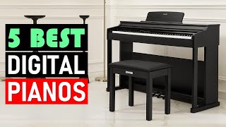 Top 5 Best Digital Pianos in 2024  Buying Guide [upl. by Kohsa]