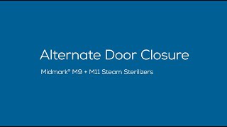 Midmark® Steam Sterilizers Alternate Door Closure [upl. by Sibie]