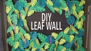 DIY Tropical Leaf Wall Backdrop [upl. by Nehttam]