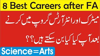 8 Best Careers after Matric and Inter in Arts Group  Best Fields for Arts Students [upl. by Blount]