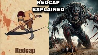 REDCAP REDCAP EXPLAIN IN ENGLISHTYPES OF MYTHICAL CREATURESMYTHICAL CREATURESWHO IS REDCAP202 [upl. by Atelra]