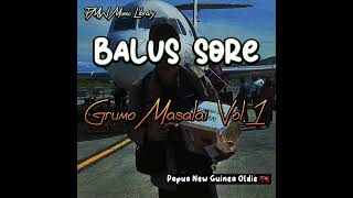 Grumo Masalai Vol1 Balus Sore [upl. by Esinert525]