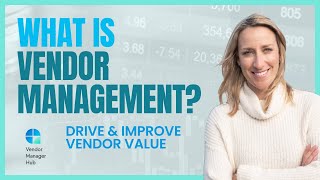 What is Vendor Management Drive and Improve Vendor Value [upl. by Bury]