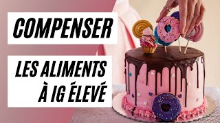 Comment faire quand jai envie de manger un aliment à IG élevé [upl. by Thea]