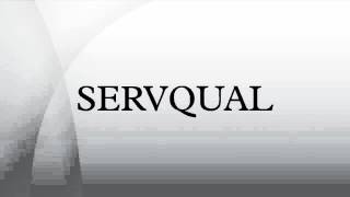 SERVQUAL [upl. by Jochbed]