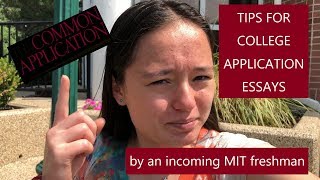 COLLEGE APPLICATION ESSAY TIPS  by an incoming MIT freshman [upl. by Terriss]