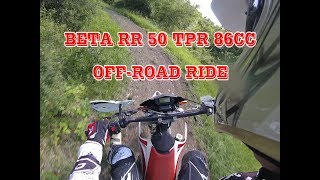 Beta RR 50 Tpr 86cc offroad ride [upl. by Naiditch213]