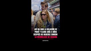 La relación de Piqué y Clara Chía dos años después de haberse comido la mermelada de Shakira [upl. by Dannel]