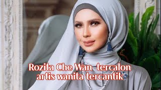 Rozita Che Wan adalah artis wanita tercantik di dunia [upl. by Doss966]