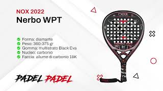 Nox Nerbo WPT Racchetta da Padel 2022 [upl. by Peoples]