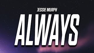 Jessie Murph  Always Been You Lyrics quotcause in my head its always been youquot [upl. by Ahsinaw]