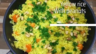 Delicious Yellow Rice With PeanutsEasy To Cook [upl. by Homer]