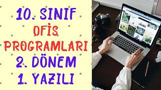 10 Sınıf Ofis Programları 2 Dönem 1 Yazılı [upl. by Eerised]