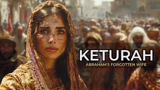 ABRAHAMS THIRD WOMAN  KETURAH  WHERE ARE HER DESCENDANTS [upl. by Cuttie]