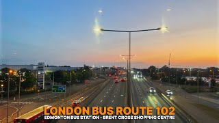 Sunset London Bus Route 102 Upper Deck Journey Through North London from Edmonton to Brent Cross 🚌 [upl. by Kusin]