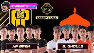 AP BREN vs BURMESE GHOULS  GAME 1  M5 CHAMPIONSHIP GROUP STAGE  DAY 1  HYPEBITS REAX [upl. by Cormier]