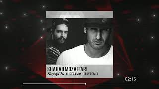 Shahab Mozaffari  Kojayi To Alireza Mokhtary Remix [upl. by Ojybbob934]