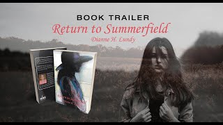 quotReturn to Summerfieldquot by Dianne H Lundy  Book Trailer [upl. by Nemhauser]