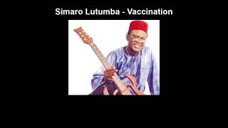 Simaro Lutumba  Vaccination lyrics [upl. by Box]