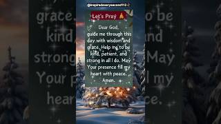 Prayer forr today🙏 shorts youtubeshortsprayer dailyprayers praytogodviralytyoutubeshorts [upl. by Eibreh849]