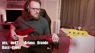 yes and  Ariana Grande Bass Cover [upl. by Theona]