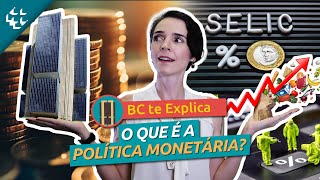 BC te Explica 108  O que é a política monetária do Banco Central [upl. by Irakuy]