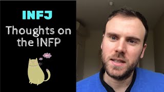 What I an INFJ think of INFPs [upl. by Anallij]