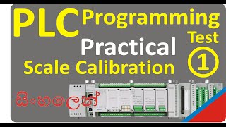 PLC Programming Prctical Test 1 Weighing Instrument Calibration [upl. by Shipman913]