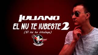 IULIANO  EL NU TE IUBESTE 2 Lyrics Video [upl. by Eeryk]