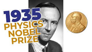 1935 Nobel Prize in Physics  The Neutron is Discovered [upl. by Proudfoot]