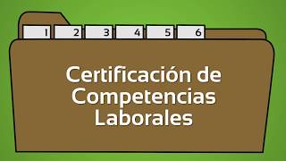 Certificación de Competencias Laborales [upl. by Nakashima]