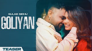 Goliyan  Teaser  Gulab Sidhu Ft Noor Kaur  Punjabi Song 2024  Punjabi Song 2024 [upl. by Yelrac]