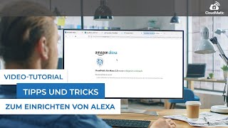 Tipps und Tricks zum Einrichten von CloudMatic und Alexa [upl. by Anead]