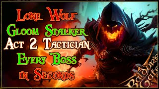 Lone Wolf Ranger Gloom Stalker  Act 2 Every Boss Fight in Seconds tactician Build [upl. by Ephram]