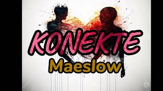 KONEKTE MAESAUDIOOFFICIAL [upl. by Adian]