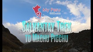 Salkantay Trek to Machu Picchu  My Peru Guide [upl. by Wimsatt]