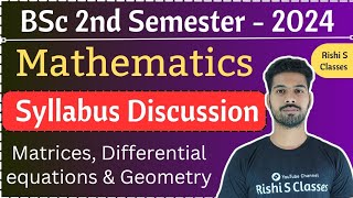 Bsc 2nd Semester Mathematics Syllabus 2024  Matrices and Differential equations and geometry [upl. by Radek]