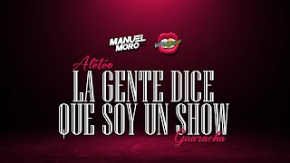 LA GENTE DICE QUE SOY UN SHOW  DJ MANUEL MORO ft djlucianotroncoso Aleteo Guaracha [upl. by Grizelda]