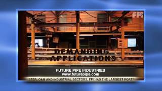 FIBERGLASS PIPING SOLUTIONS  FUTURE PIPE INDUSTRIES [upl. by Llenroc]