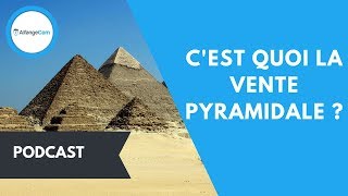 👥 CEST QUOI LA VENTE PYRAMIDALE   1 EXEMPLE [upl. by Vernice]