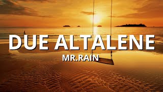 MRRAIN  DUE ALTALENE Sanremo 2024  TestoLyrics [upl. by Shlomo603]