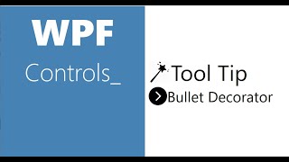 WPF Controls  12ToolTip amp BulletDecorator  HD [upl. by Akirahs]