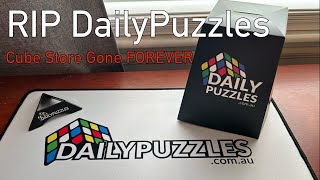 Goodbye DailyPuzzles A Cube Store Closing FOREVER [upl. by Sisely802]