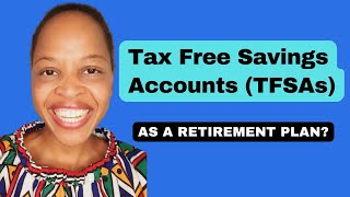 Your TFSA as a retirement plan  South Africa [upl. by Cherilynn]