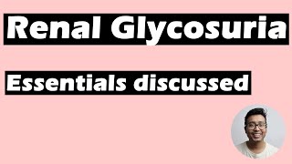 Renal Glycosuria  Essentials for Viva examination [upl. by Ynitsed]